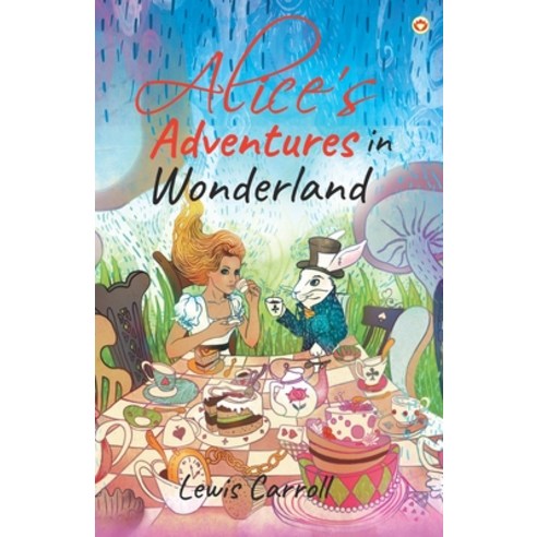 (영문도서) Alice''s Adventures in Wonderland Paperback, Diamond Magazine Private Li..., English, 9789354864360