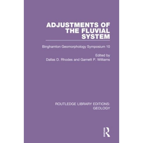 Adjustments of the Fluvial System: Binghamton Geomorphology Symposium 10 Paperback, Routledge, English, 9780367460587