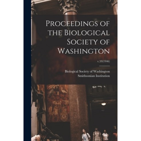 (영문도서) Proceedings of the Biological Society of Washington; v.59(1946) Paperback, Legare Street Press, English, 9781015273702