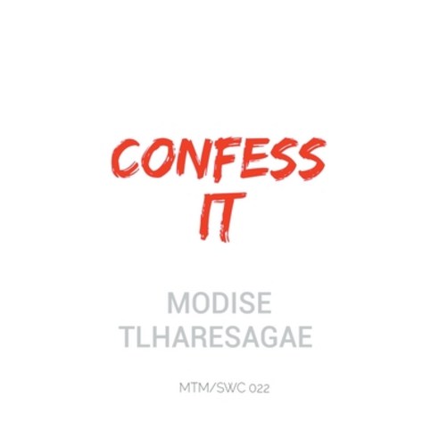 (영문도서) Confess It Paperback, Modise Tlharesagae, English, 9798224347940