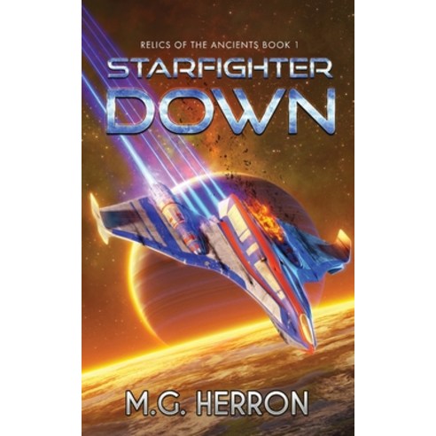 (영문도서) Starfighter Down Paperback, MG Publishing, English, 9781956029055
