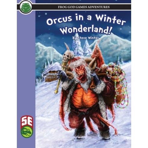 (영문도서) Orcus in a Winter Wonderland 5e Paperback, Frog God Games, English, 9781665602389
