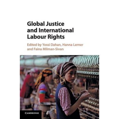 (영문도서) Global Justice and International Labour Rights Paperback, Cambridge University Press, English, 9781107458154