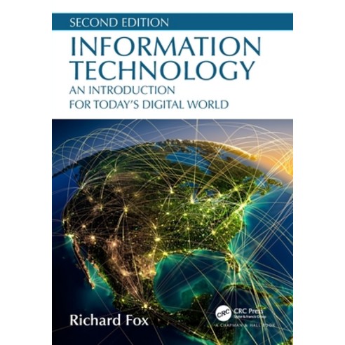 Information Technology: An Introduction for Today''s Digital World Paperback, CRC Press, English, 9780367820213