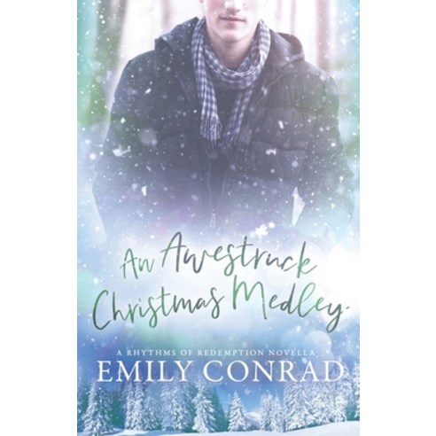 (영문도서) An Awestruck Christmas Medley: A Contemporary Christian Romance Novella Paperback, Hope Anchor LLC, English, 9781736038826