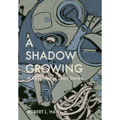 (영문도서) A Shadow Growing Hardcover, Lulu.com, English, 9781312049185