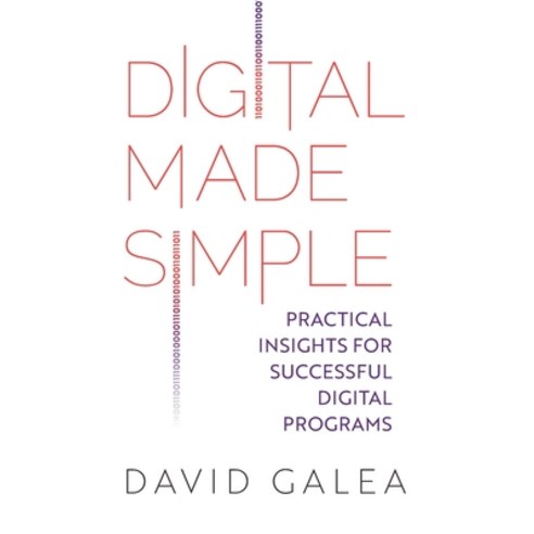 (영문도서) Digital Made Simple: Practical insights for successful digital programs Paperback, Rethink Press, English, 9781781337462