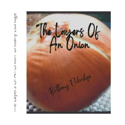 (영문도서) The Layers of An Onion Paperback, Lulu.com, English, 9781716398889