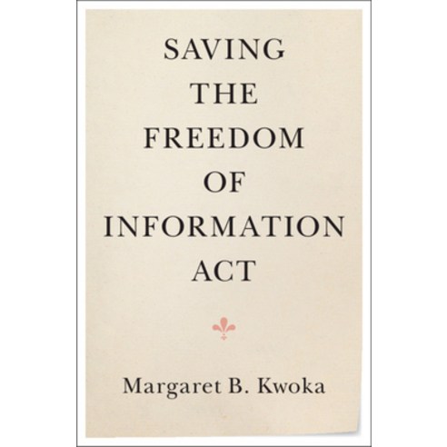 (영문도서) Saving the Freedom of Information ACT Paperback, Cambridge University Press