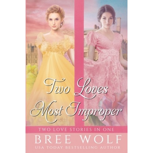 (영문도서) Two Loves Most Improper Paperback, Bree Wolf, English, 9783964821027