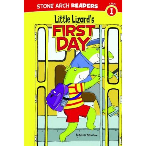 Little Lizard''s First Day Paperback, Stone Arch Books