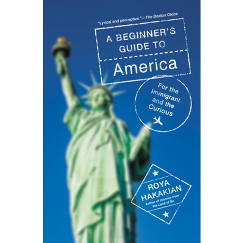 (영문도서) A Beginner''s Guide to America: For the Immigrant and the Curious Paperback, Vintage, English, 9780525565925