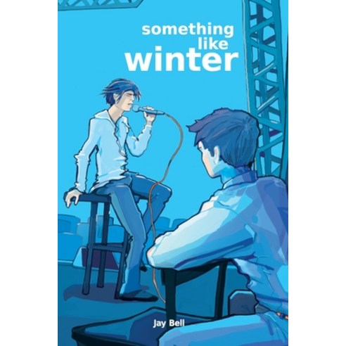 Something Like Winter Paperback, Jay Bell Books, English, 9781733859714