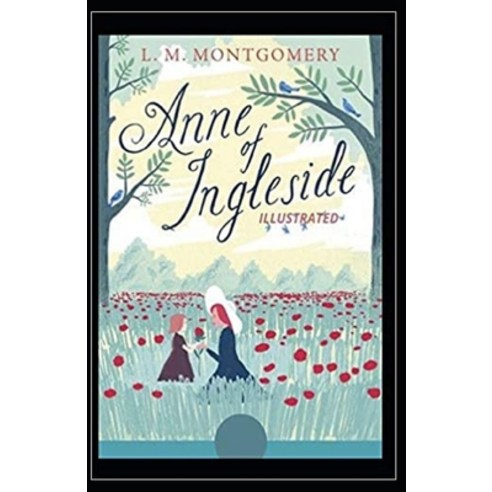 Anne of Ingleside illustrated Paperback, Independently Published, English, 9798708807106