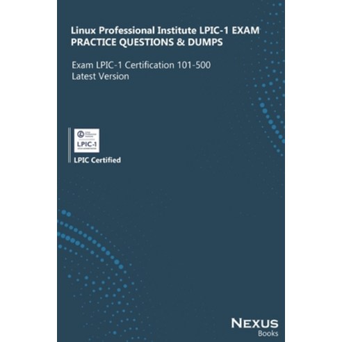 (영문도서) LPIC-1 Certification Kit EXAM PRACTICE QUESTIONS & DUMPS: Exam LPIC-1 Certification 101-500 L... Paperback, Independently Published, English, 9798509893582