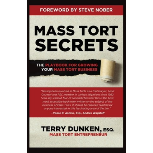 Mass Tort Secrets: The Playbook for Growing Your Mass Tort Business Paperback, Independently Published, English, 9798563947474