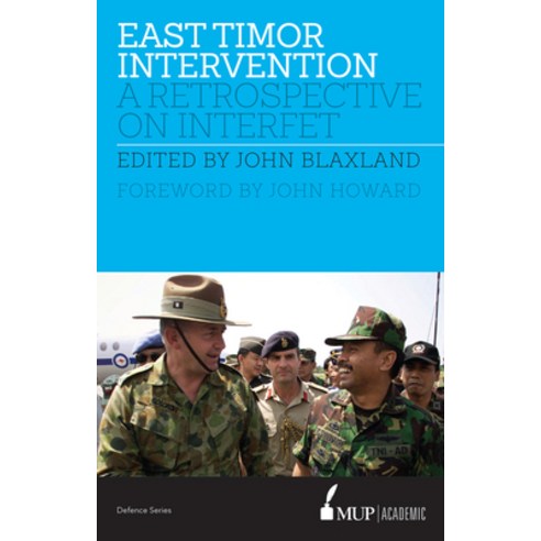 (영문도서) East Timor Intervention: A Retrospective on Interfet Paperback, Mup Academic