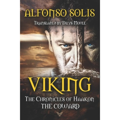 VIKING The Chronicles of Haakon the Coward Paperback, Independently Published, English, 9798733621562