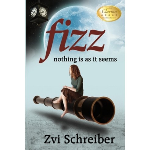 (영문도서) Fizz: Nothing is as it seems Paperback, Zvi Schreiber, English, 9780983396833