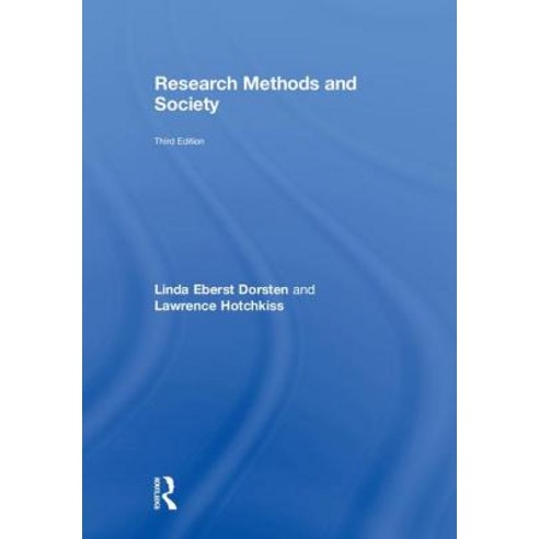 Research Methods and Society: Foundations of Social Inquiry Hardcover, Routledge, English, 9780815366164