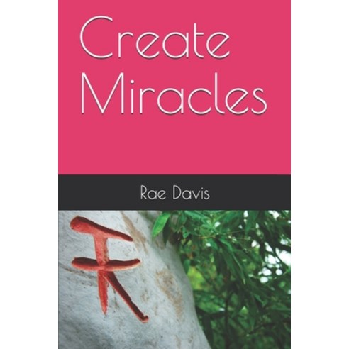 Create Miracles Paperback, Independently Published, English, 9798551066842