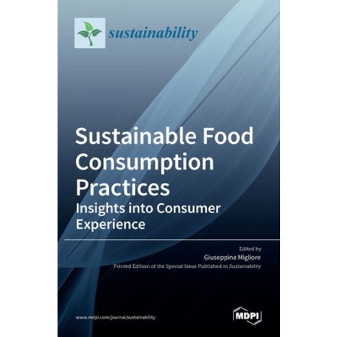 (영문도서) Sustainable Food Consumption Practices Hardcover, Mdpi AG, English, 9783036515533