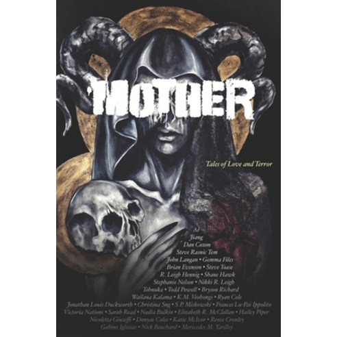 (영문도서) Mother: Tales of Love and Terror Paperback, Weird Little Worlds, English, 9781737891826