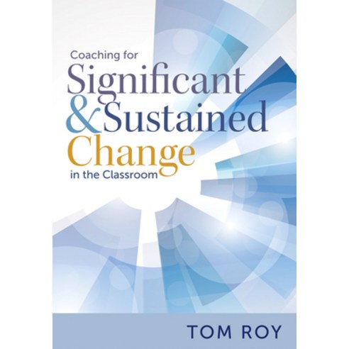 (영문도서) Coaching for Significant and Sustained Change in the Classroom: (a 5-Step Instructional Coach... Paperback, Marzano Resources, English, 9781943360154
