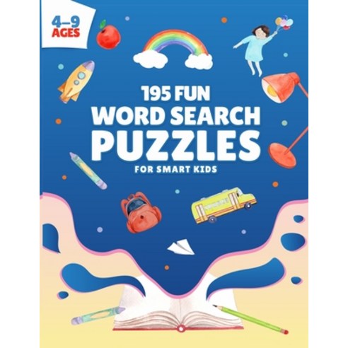 195 Fun Word Search Puzzles for Smart Kids: Challenging Word Search Game for Boys and Girls Ages 4 t... Paperback, Independently Published, English, 9798593489302