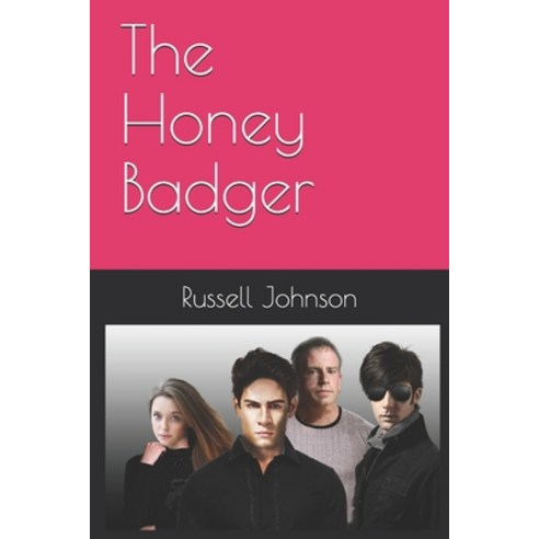 (영문도서) The Honey Badger Paperback, Createspace Independent Pub..., English, 9781478130604