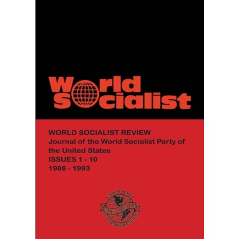 (영문도서) World Socialist Review 1-10 (1986-1993) Paperback, Lulu.com, English, 9781291473759