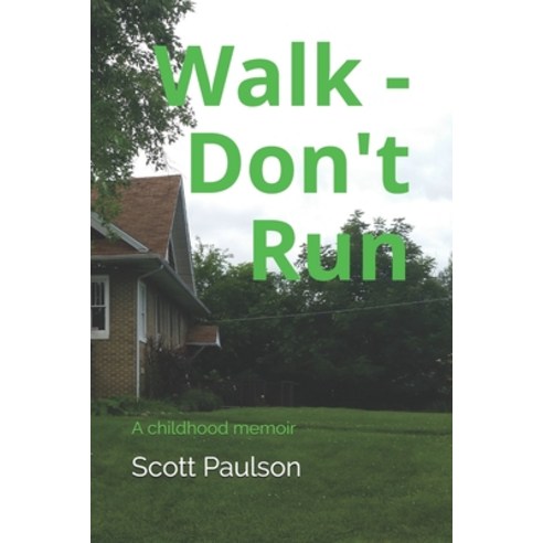 (영문도서) Walk - Don''t Run Paperback, Independently Published, English, 9781792653155