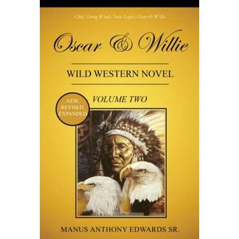 (영문도서) Oscar and Willie: Wild West Novel (Volume Two) Paperback, Manus Anthony Productions, English, 9781088005620