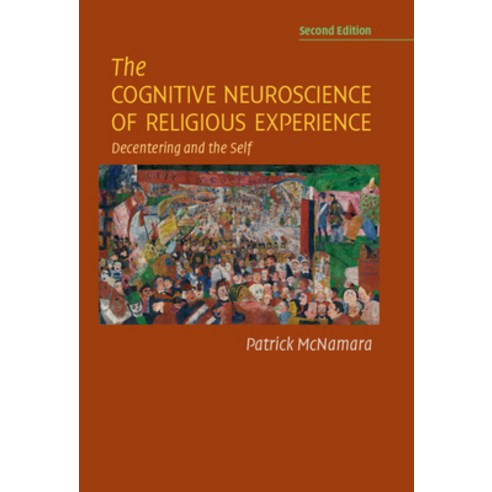 (영문도서) The Cognitive Neuroscience of Religious Experience Hardcover, Cambridge University Press, English, 9781108833172