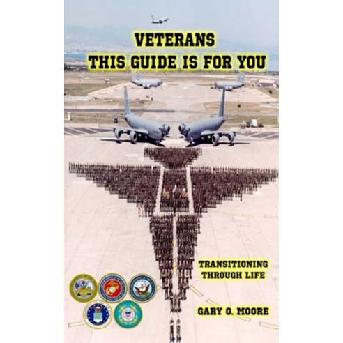 (영문도서) Veterans This Guide is For You!: Transitioning Through Life Paperback, Independently Published, English, 9798877792142