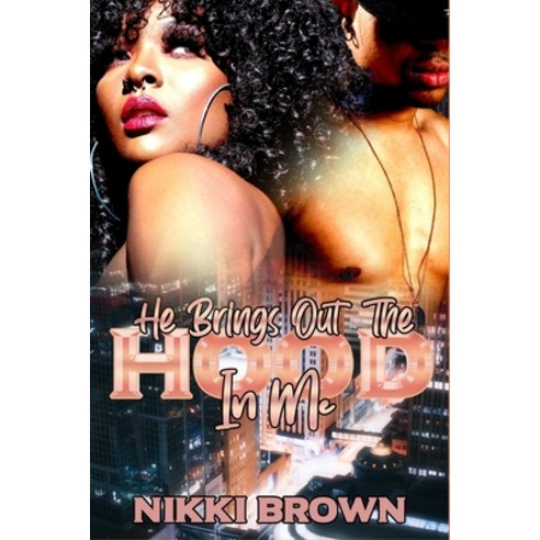 He Brings Out The Hood In Me: A Maler Family Saga Paperback, Independently Published, English, 9798609483683