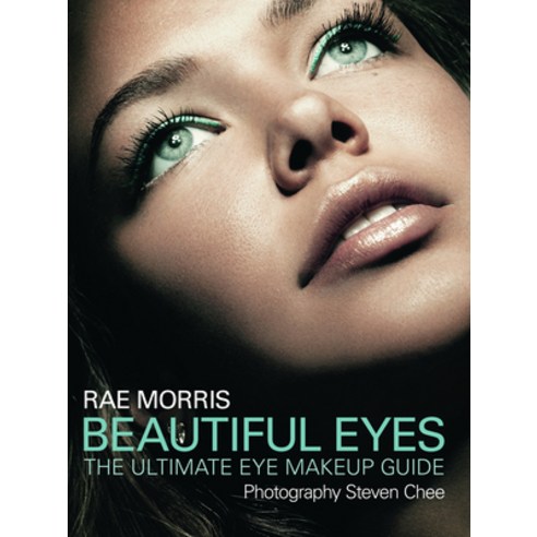 Beautiful Eyes: The Ultimate Eye Makeup Guide, Allen & Unwin