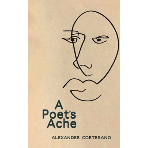 (영문도서) A Poet''s Ache Paperback, Austin Macauley, English, 9781528977296
