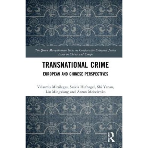 (영문도서) Transnational Crime: European and Chinese Perspectives Hardcover, Routledge, English, 9781138494015