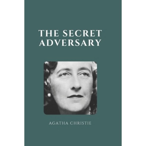 The Secret Adversary: (Cambridge BOLD LIBRARY) Paperback, Independently ...