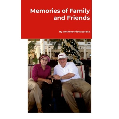 (영문도서) Memories of Family and Friends Paperback, Lulu.com, English, 9781304792099