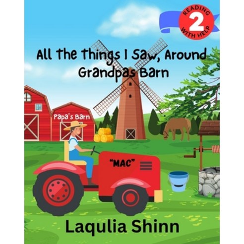 (영문도서) All The Things I Saw Around Grandpas Barn Paperback, Independently Published, English, 9798390381809