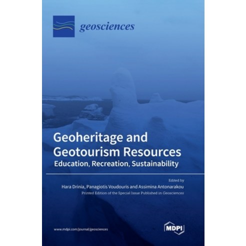 (영문도서) Geoheritage and Geotourism Resources: Education Recreation Sustainability Hardcover, Mdpi AG, English, 9783036548494