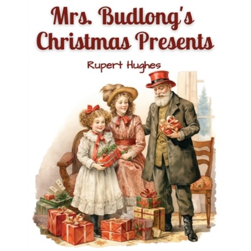 (영문도서) Mrs. Budlong''s Christmas Presents Paperback, Garcia Books, English, 9781835524640
