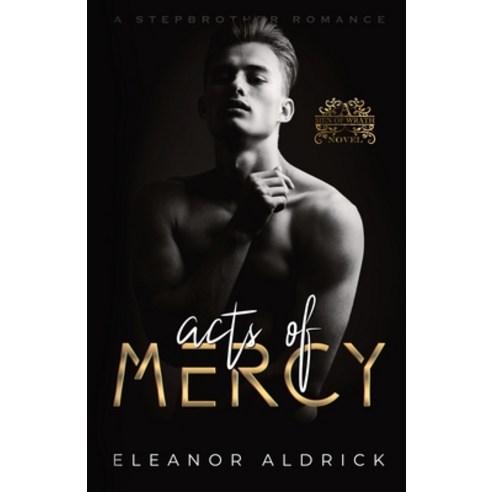 (영문도서) Acts of Mercy: A Stepbrother Romance Paperback, Independently Published, English, 9798538091225
