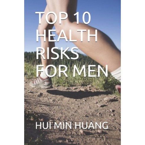 Top 10 Health Risks for Men Paperback, Independently Published