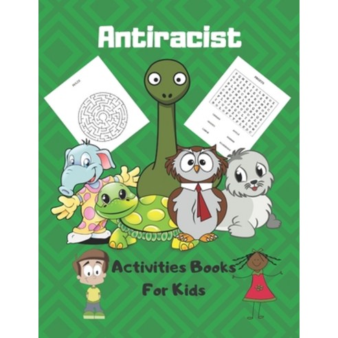 Antiracist Activities Books For Kids: Coloring Book and Activity Book in One: Coloring Book Mazes ... Paperback, Independently Published