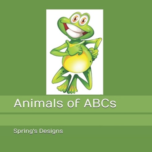 Animals of ABCs Paperback, Independently Published, English, 9798721657863
