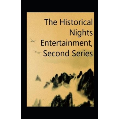 (영문도서) The Historical Nights Entertainment Second Series Annotated Paperback, Independently Published, English, 9798516798351