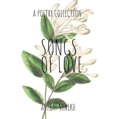 (영문도서) Songs Of Love Paperback, Draft2digital, English, 9781393583806